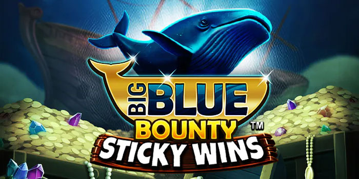 Bbfstoto - Platform Bermain Slot Big Blue Bounty Pasti Maxwin